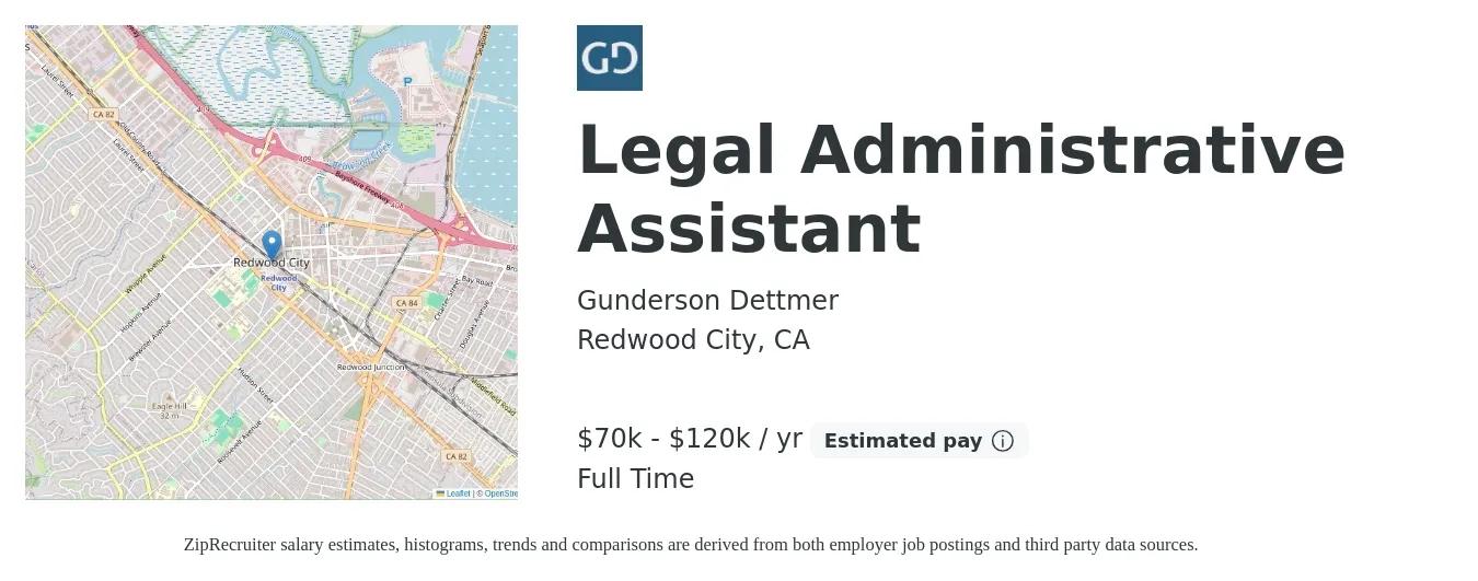 Gunderson Dettmer job posting for a Legal Administrative Assistant in Redwood City, CA with a salary of $70,000 to $120,000 Yearly with a map of Redwood City location.