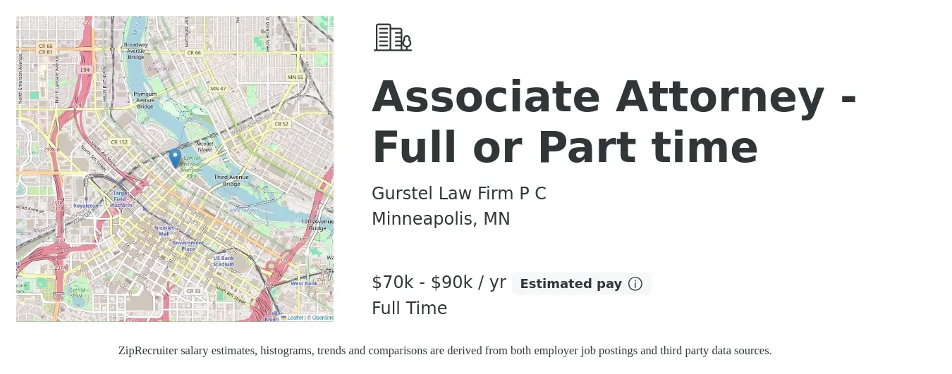 Gurstel Law Firm P C job posting for a Associate Attorney - Full or Part time in Minneapolis, MN with a salary of $70,000 to $90,000 Yearly with a map of Minneapolis location.