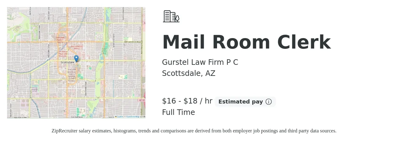 Gurstel Law Firm P C job posting for a Mail Room Clerk in Scottsdale, AZ with a salary of $17 to $19 Hourly with a map of Scottsdale location.
