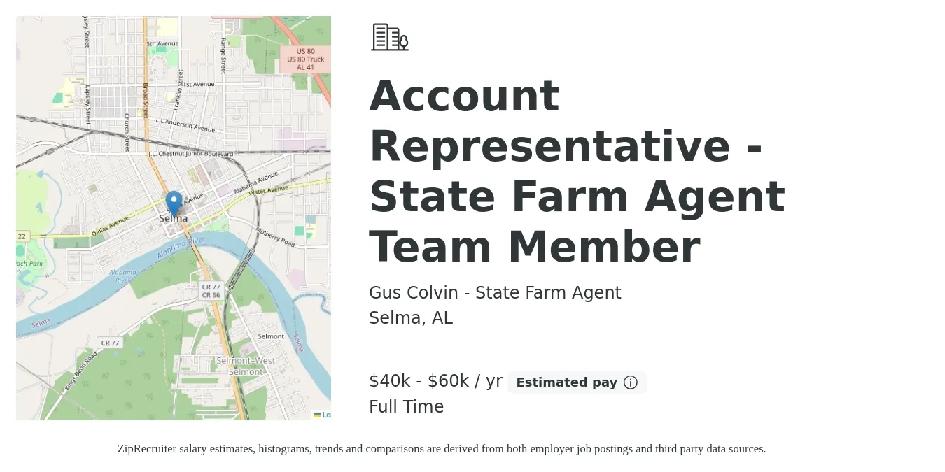 Gus Colvin - State Farm Agent job posting for a Account Representative - State Farm Agent Team Member in Selma, AL with a salary of $40,000 to $60,000 Yearly with a map of Selma location.
