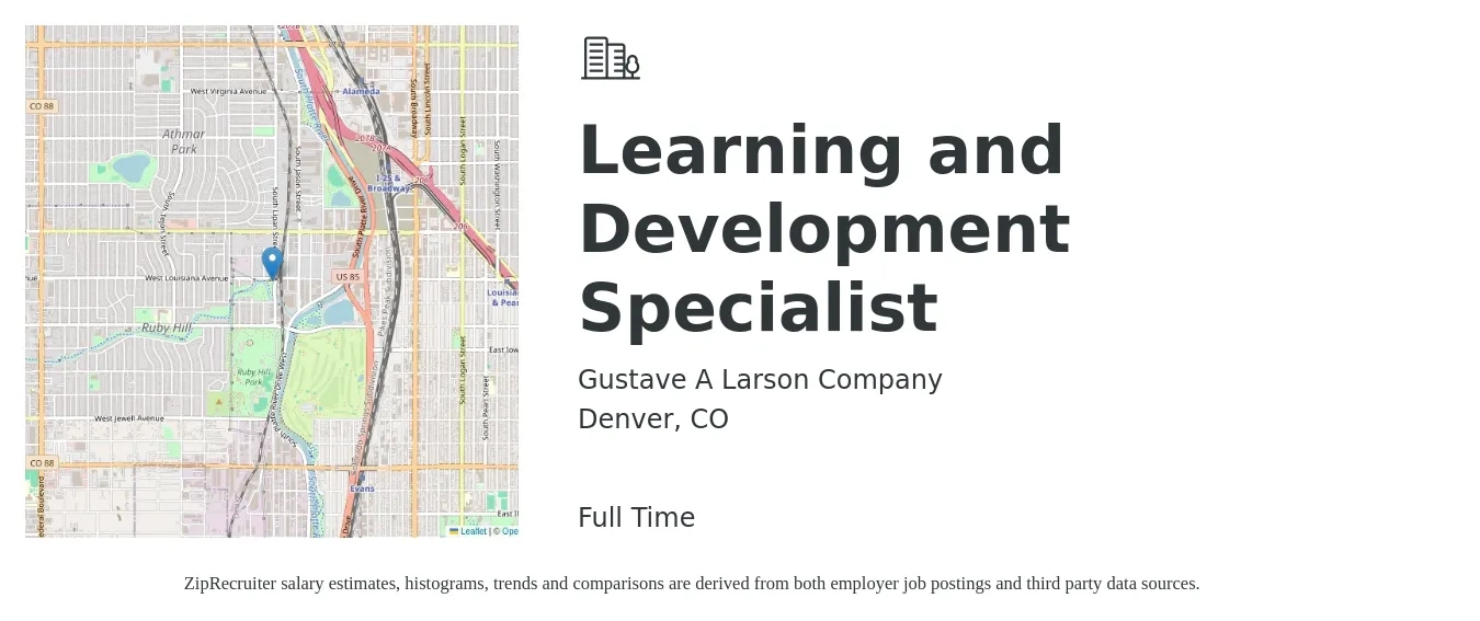 Gustave A Larson Company job posting for a Learning and Development Specialist in Denver, CO with a salary of $29 to $42 Hourly with a map of Denver location.