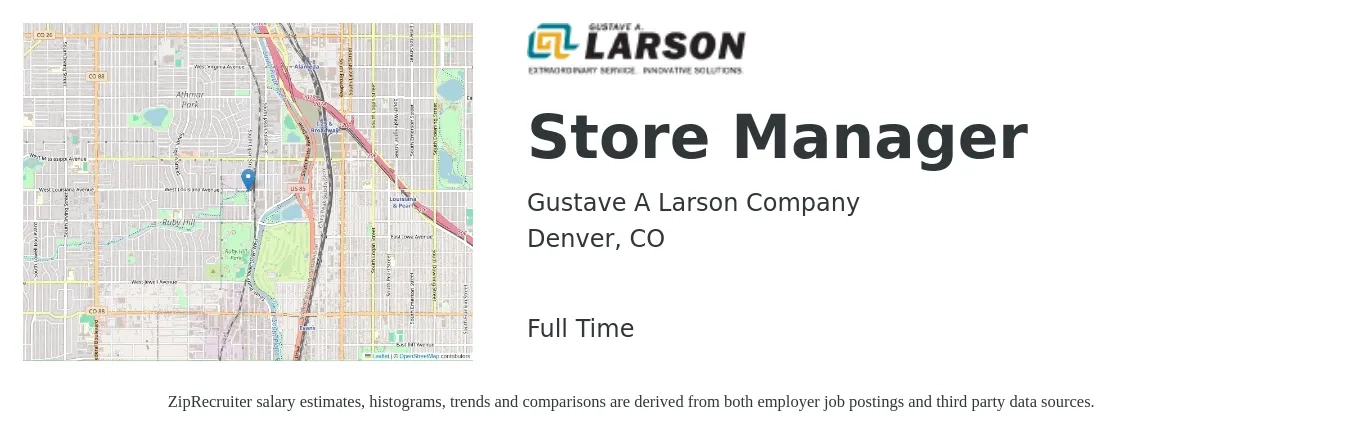 Gustave A Larson Company job posting for a Store Manager in Denver, CO with a salary of $70,000 to $80,000 Yearly with a map of Denver location.