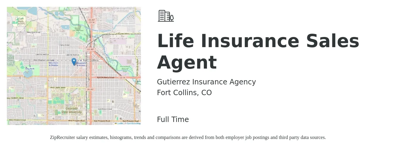 Gutierrez Insurance Agency job posting for a Life Insurance Sales Agent in Fort Collins, CO with a salary of $101,500 to $131,600 Yearly with a map of Fort Collins location.
