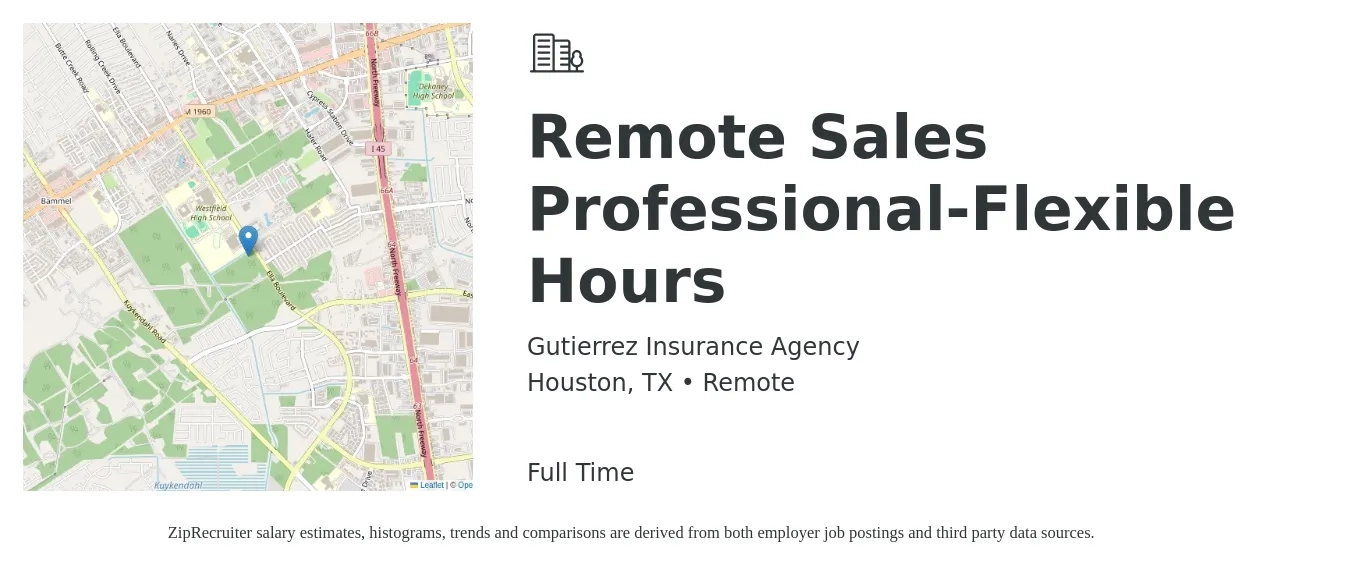 Gutierrez Insurance Agency job posting for a Remote Sales Professional-Flexible Hours in Houston, TX with a salary of $50,600 to $92,200 Yearly with a map of Houston location.