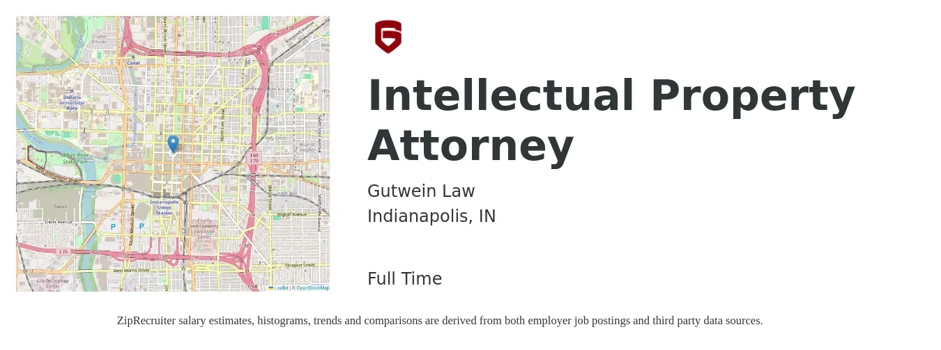 Gutwein Law job posting for a Intellectual Property Attorney in Indianapolis, IN with a salary of $150,000 Yearly with a map of Indianapolis location.