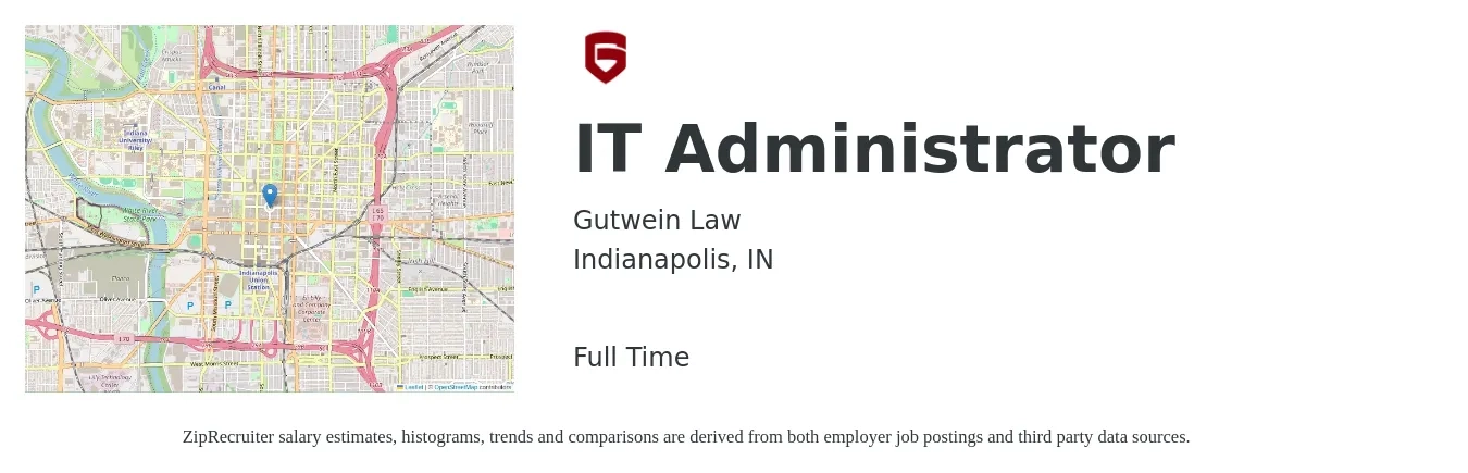 Gutwein Law job posting for a IT Administrator in Indianapolis, IN with a salary of $57,300 to $84,100 Yearly with a map of Indianapolis location.