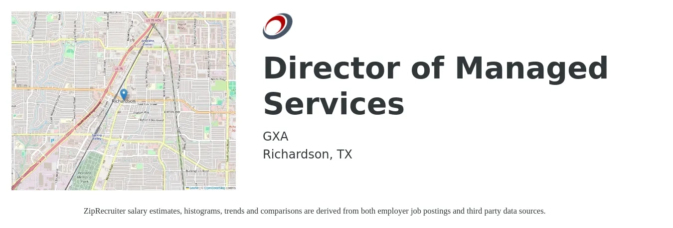 GXA job posting for a Director of Managed Services in Richardson, TX with a salary of $95,800 to $106,300 Yearly with a map of Richardson location.