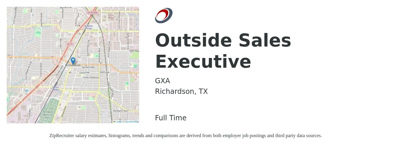 GXA job posting for a Outside Sales Executive in Richardson, TX with a salary of $51,300 to $74,500 Yearly with a map of Richardson location.