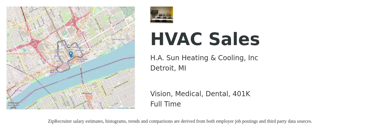 H.A. Sun Heating & Cooling, Inc job posting for a HVAC Sales in Detroit, MI with a salary of $58,900 to $108,900 Yearly and benefits including vision, 401k, dental, life_insurance, and medical with a map of Detroit location.