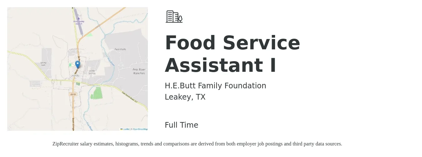 H.E.Butt Family Foundation job posting for a Food Service Assistant I in Leakey, TX with a salary of $14 to $17 Hourly with a map of Leakey location.