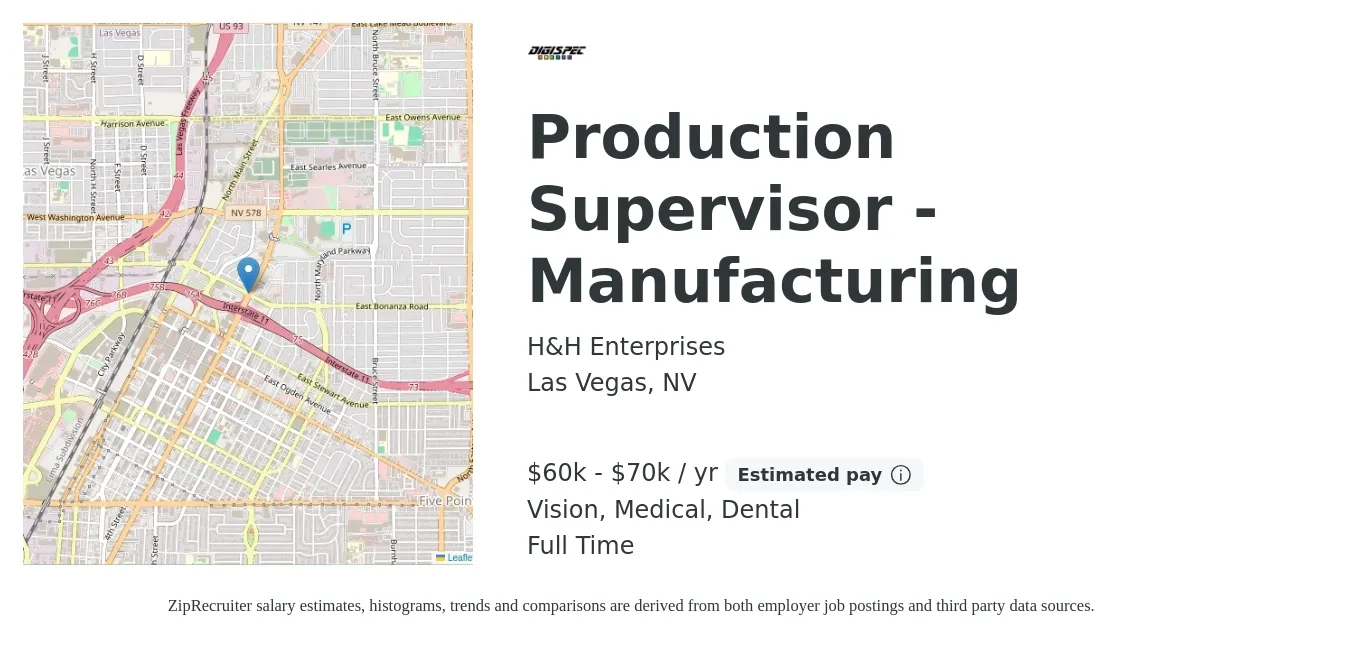H&H Enterprises job posting for a Production Supervisor - Manufacturing in Las Vegas, NV with a salary of $60,000 to $70,000 Yearly and benefits including life_insurance, medical, pto, vision, and dental with a map of Las Vegas location.
