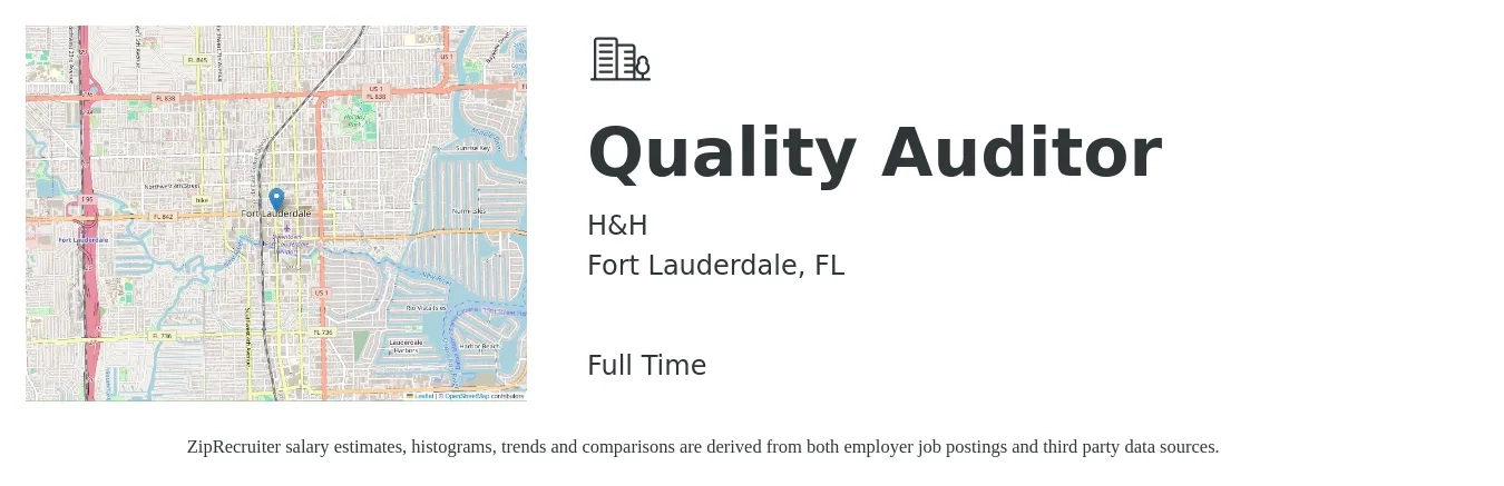 H&H job posting for a Quality Auditor in Fort Lauderdale, FL with a salary of $17 to $32 Hourly with a map of Fort Lauderdale location.