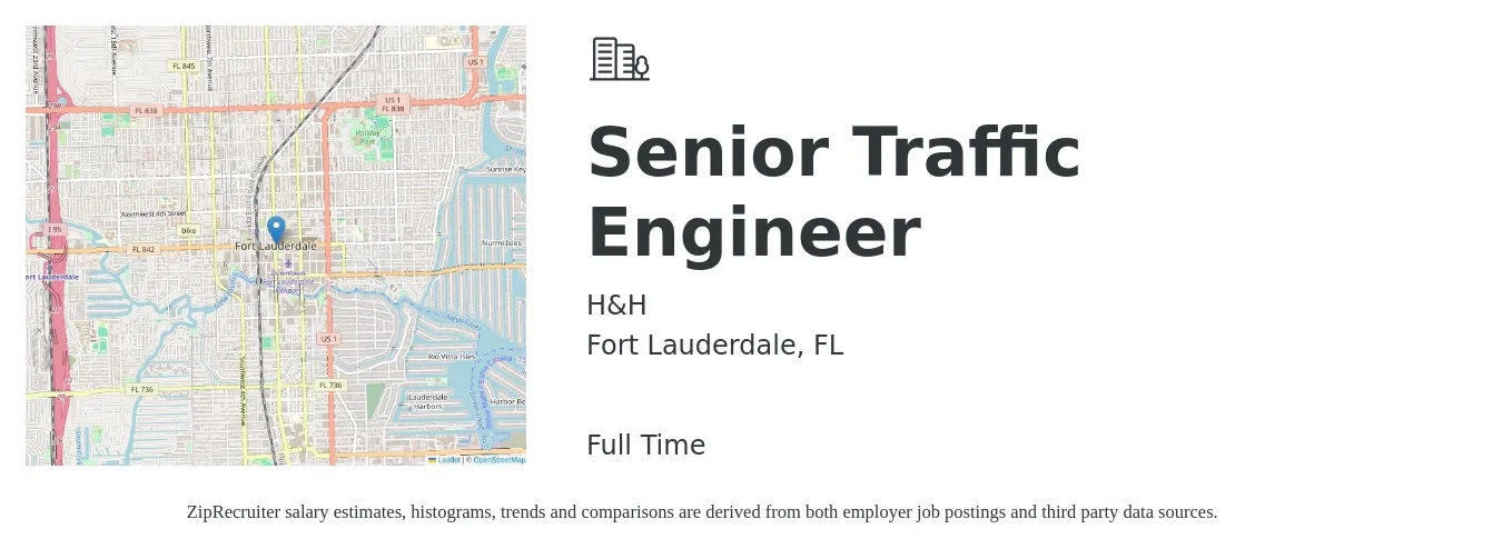 H&H job posting for a Senior Traffic Engineer in Fort Lauderdale, FL with a salary of $99,900 to $137,200 Yearly with a map of Fort Lauderdale location.