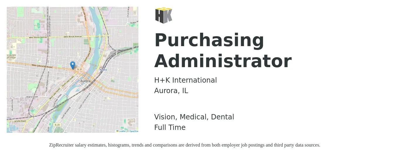 H+K International job posting for a Purchasing Administrator in Aurora, IL with a salary of $20 to $29 Hourly and benefits including dental, life_insurance, medical, pto, retirement, and vision with a map of Aurora location.