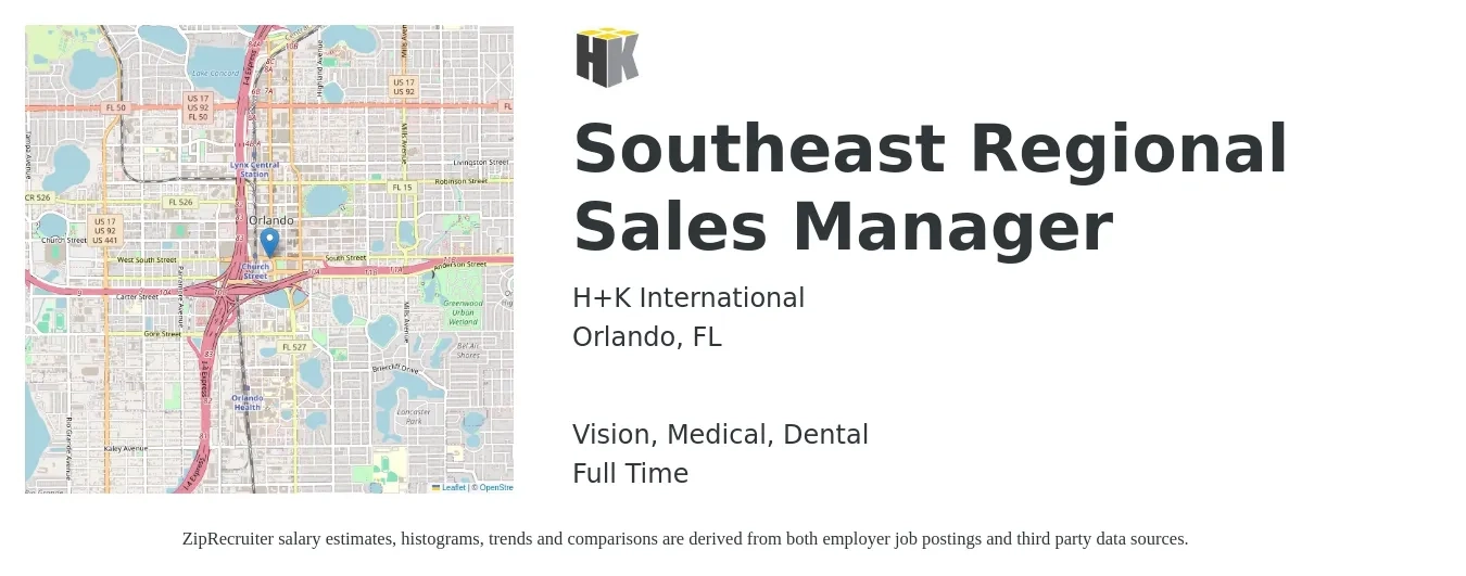 H+K International job posting for a Southeast Regional Sales Manager in Orlando, FL with a salary of $67,200 to $105,000 Yearly and benefits including life_insurance, medical, pto, retirement, vision, and dental with a map of Orlando location.