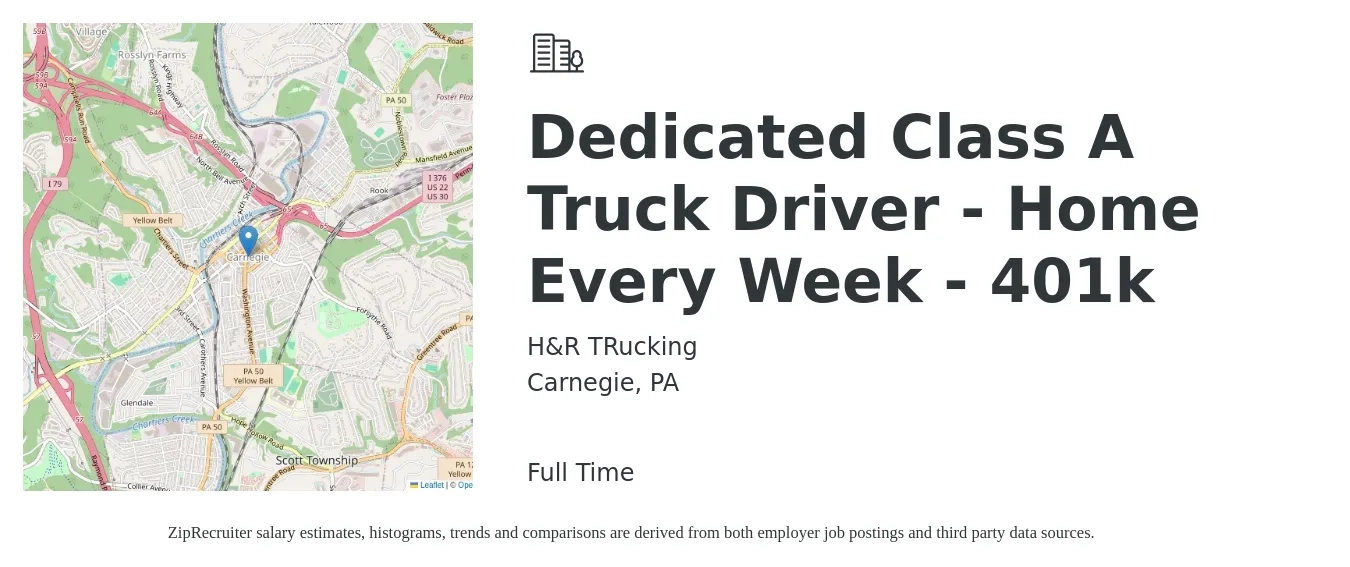H&R TRucking job posting for a Dedicated Class A Truck Driver - Home Every Week - 401k in Carnegie, PA with a salary of $1,850 Weekly with a map of Carnegie location.