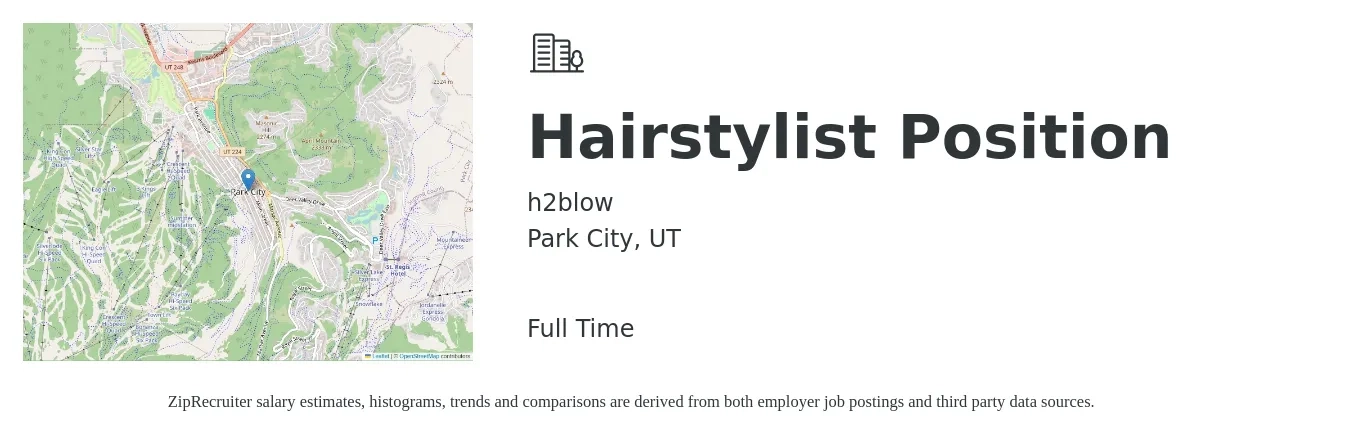 h2blow job posting for a Hairstylist Position in Park City, UT with a salary of $11 Hourly with a map of Park City location.