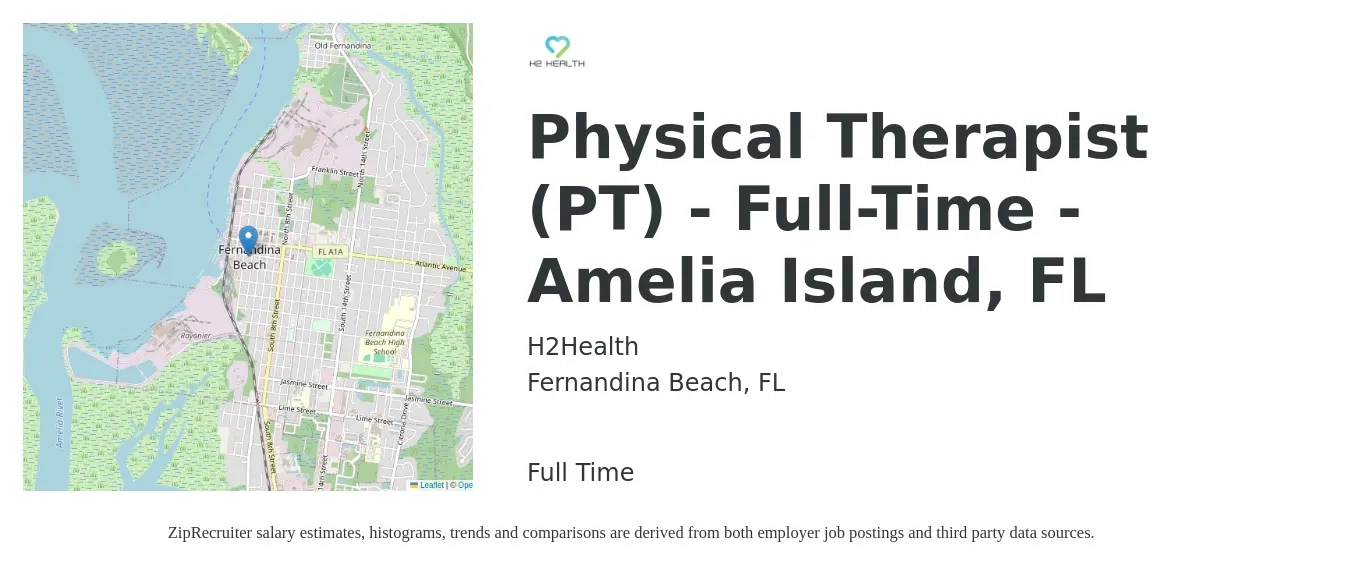 H2 Health job posting for a Physical Therapist (PT) - Full-Time - Amelia Island, FL in Fernandina Beach, FL with a salary of $1,540 to $1,990 Weekly with a map of Fernandina Beach location.