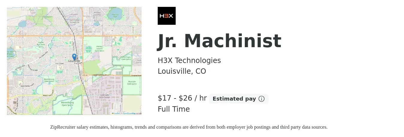 H3X Technologies job posting for a Jr. Machinist in Louisville, CO with a salary of $18 to $28 Hourly with a map of Louisville location.