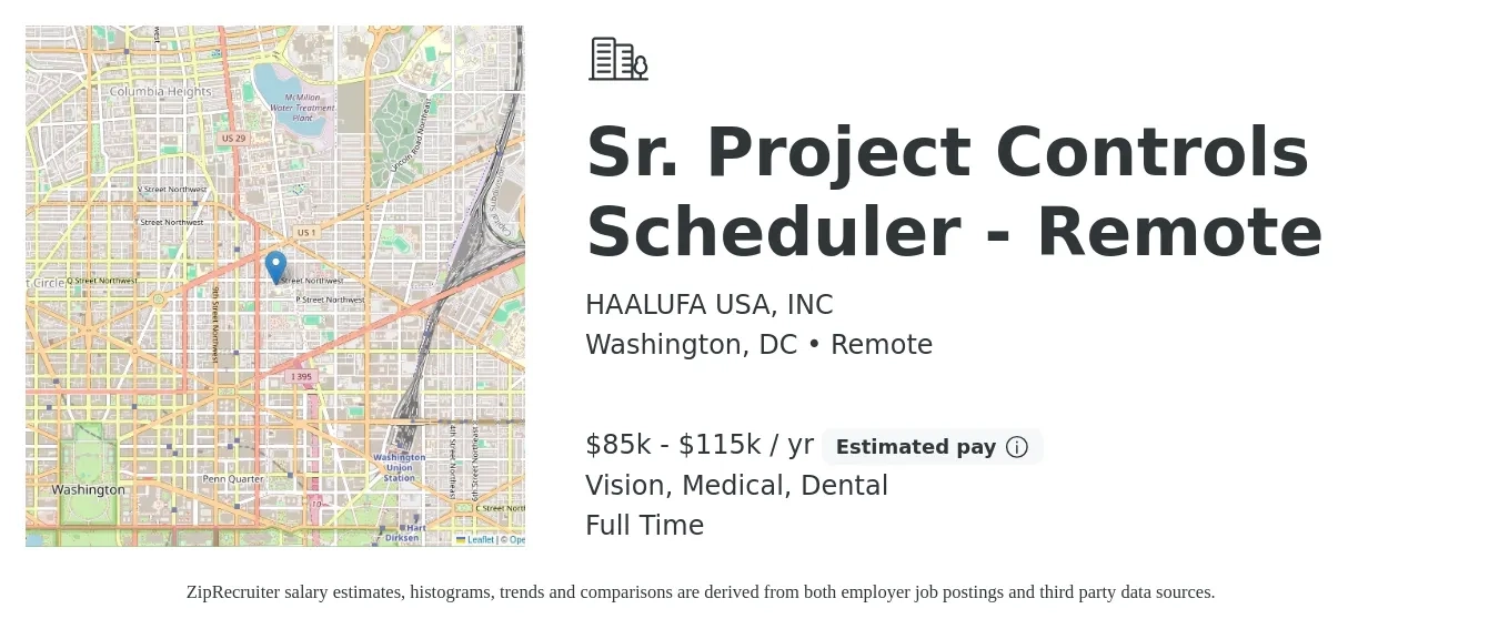 HAALUFA USA, INC job posting for a Sr. Project Controls Scheduler - Remote in Washington, DC with a salary of $85,000 to $115,000 Yearly and benefits including pto, vision, dental, life_insurance, and medical with a map of Washington location.