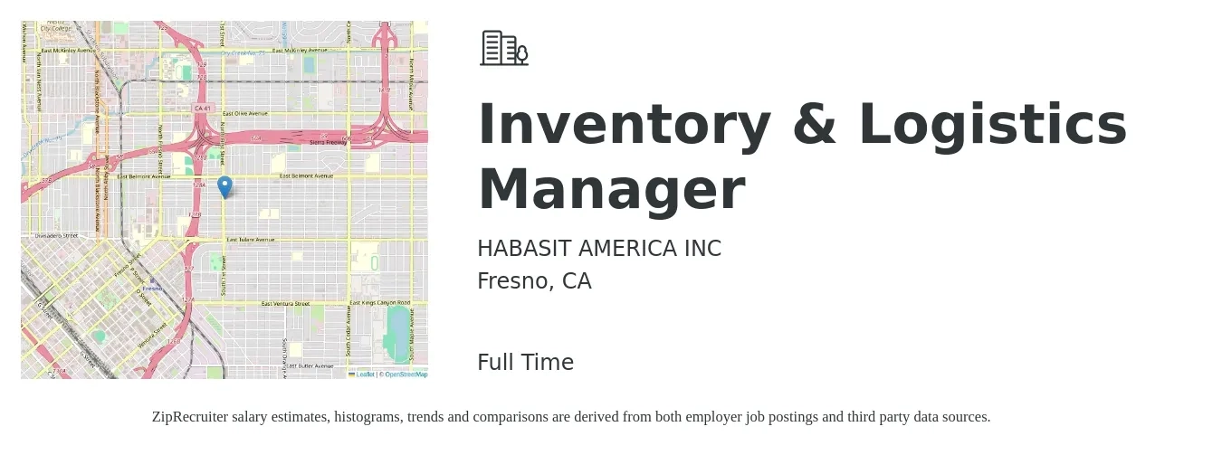 HABASIT AMERICA INC job posting for a Inventory & Logistics Manager in Fresno, CA with a salary of $56,100 to $89,900 Yearly with a map of Fresno location.