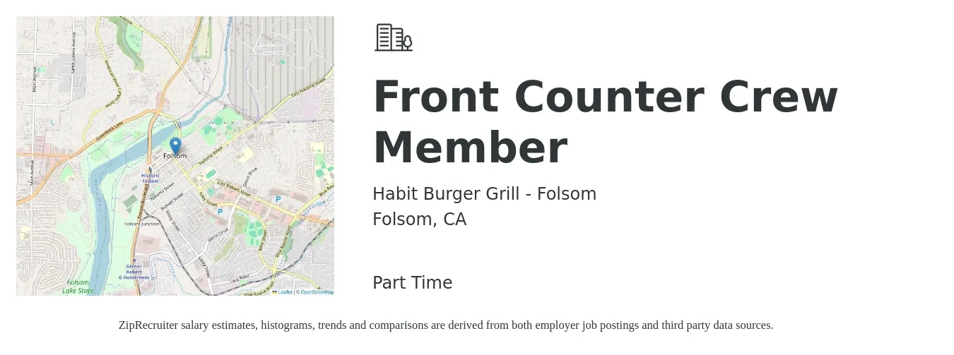 Habit Burger Grill - Folsom job posting for a Front Counter Crew Member in Folsom, CA with a salary of $13 to $17 Hourly with a map of Folsom location.