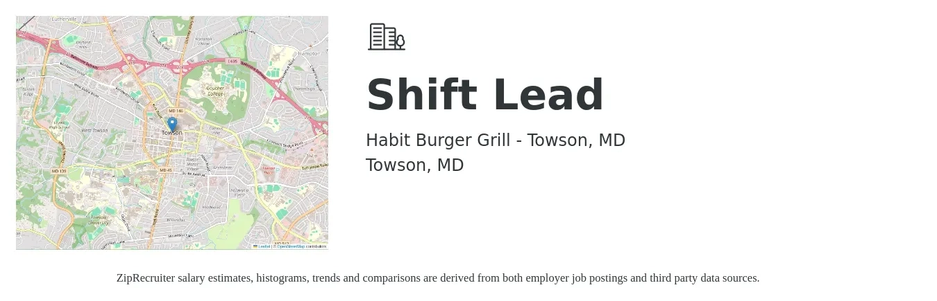 Habit Burger Grill - Towson, MD job posting for a Shift Lead in Towson, MD with a salary of $13 to $16 Hourly with a map of Towson location.