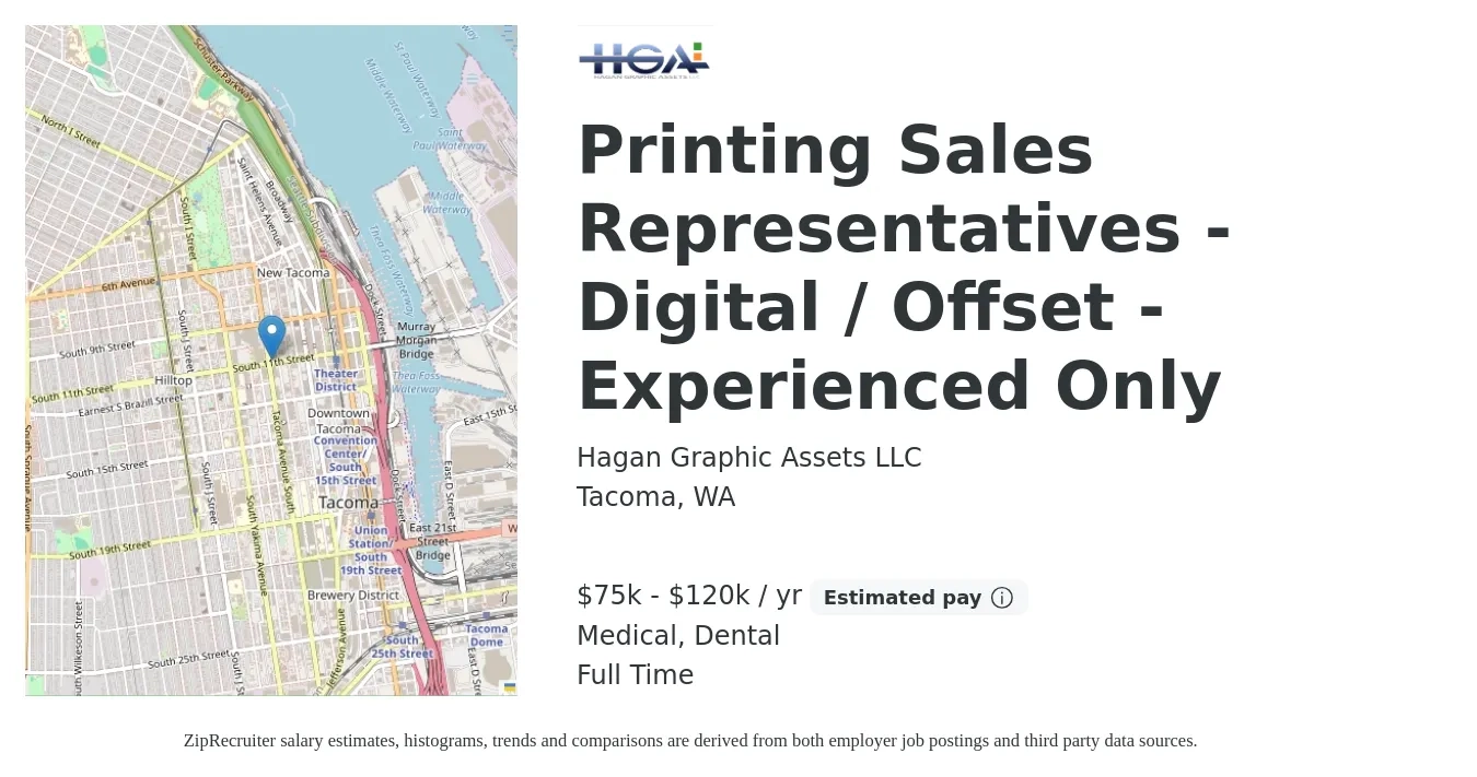 Hagan Graphic Assets LLC job posting for a Printing Sales Representatives - Digital / Offset - Experienced Only in Tacoma, WA with a salary of $75,000 to $120,000 Yearly (plus commission) and benefits including medical, retirement, dental, and life_insurance with a map of Tacoma location.