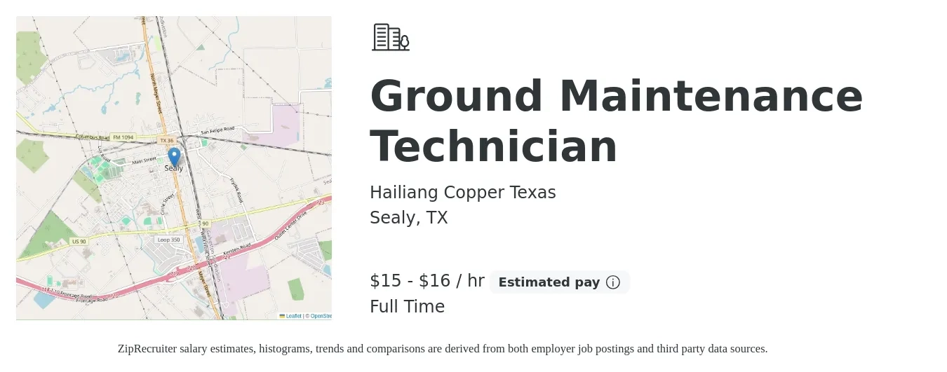 Hailiang Copper Texas job posting for a Ground Maintenance Technician in Sealy, TX with a salary of $16 to $18 Hourly with a map of Sealy location.