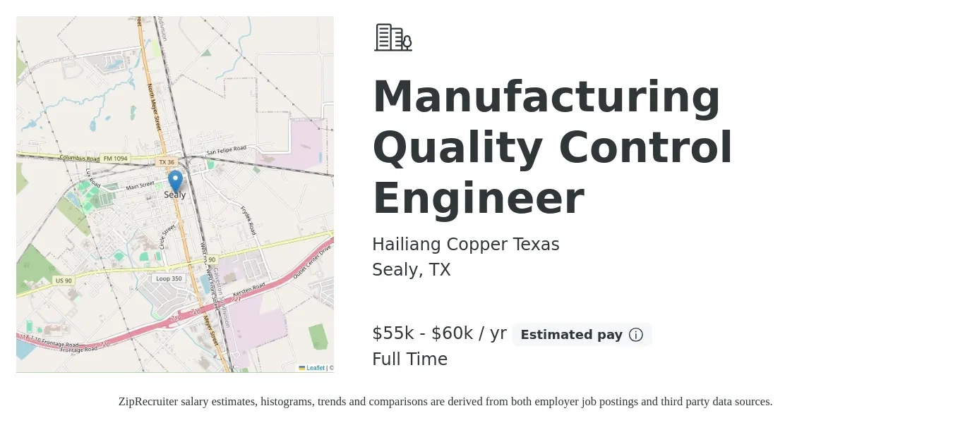 Hailiang Copper Texas job posting for a Manufacturing Quality Control Engineer in Sealy, TX with a salary of $55,000 to $60,000 Yearly with a map of Sealy location.