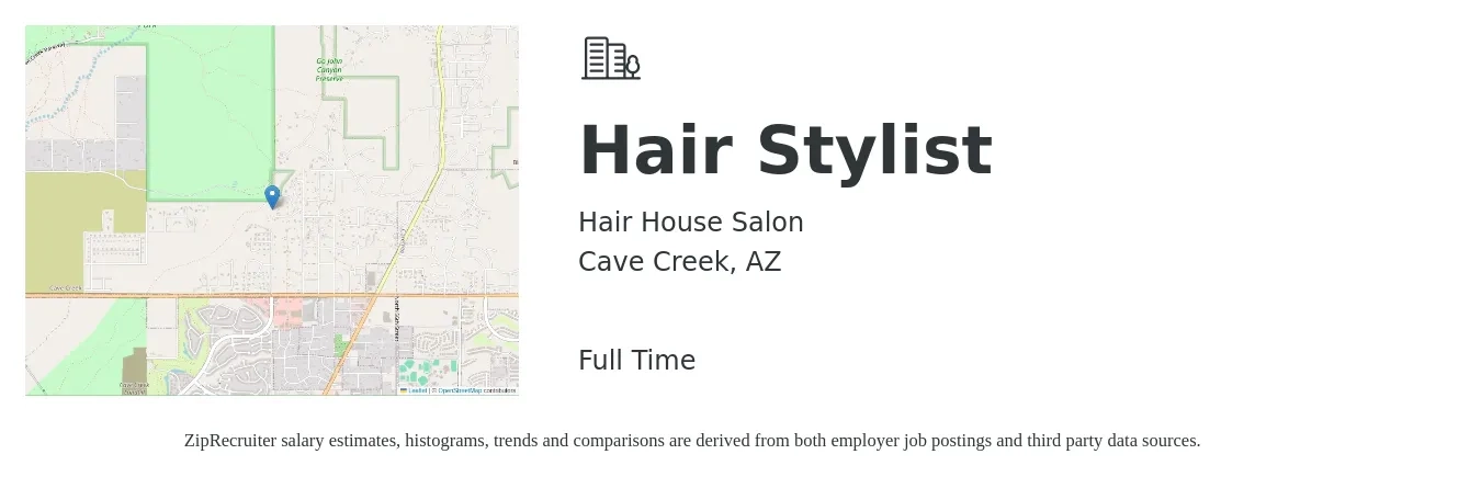 Hair House Salon job posting for a Hair Stylist in Cave Creek, AZ with a salary of $500 to $2,500 Weekly with a map of Cave Creek location.