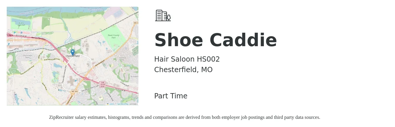 Hair Saloon HS002 job posting for a Shoe Caddie in Chesterfield, MO with a salary of $13 Hourly with a map of Chesterfield location.