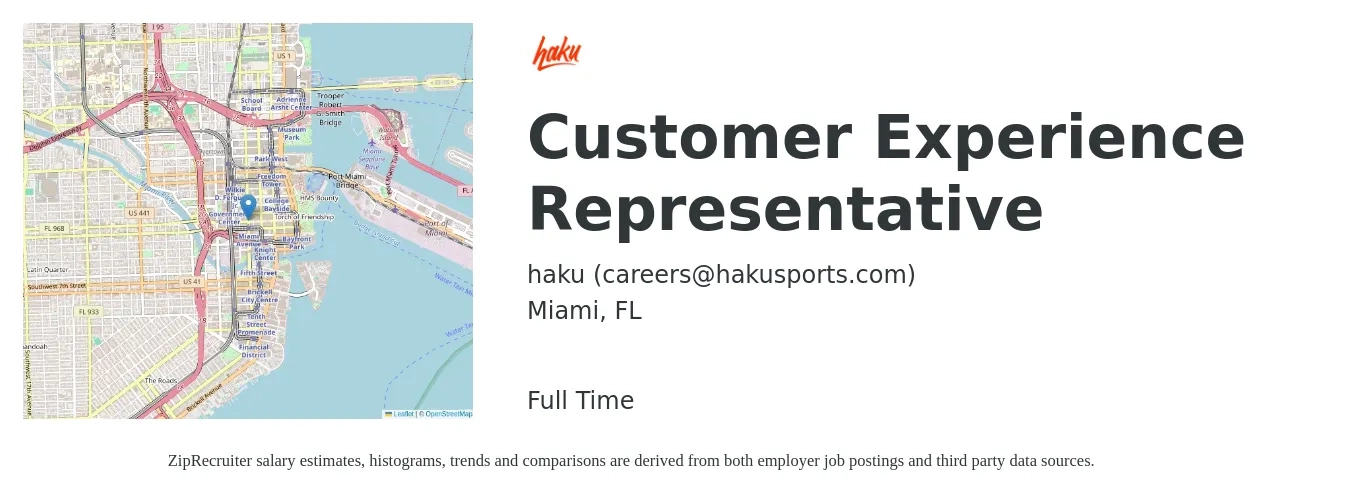 haku (careers@hakusports.com) job posting for a Customer Experience Representative in Miami, FL with a salary of $15 to $21 Hourly with a map of Miami location.
