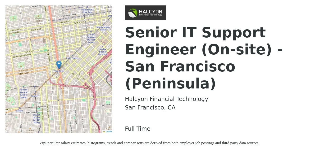 Halcyon Financial Technology job posting for a Senior IT Support Engineer (On-site) - San Francisco (Peninsula) in San Francisco, CA with a salary of $80,000 to $110,000 Yearly with a map of San Francisco location.