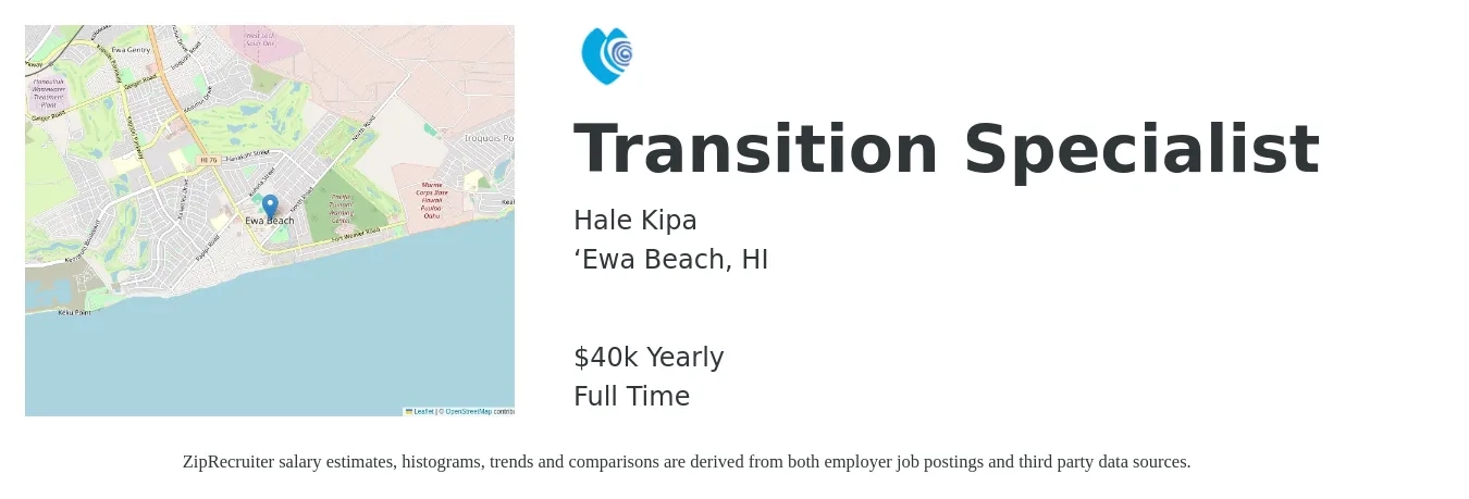 Hale Kipa job posting for a Transition Specialist in ‘Ewa Beach, HI with a salary of $40,000 Yearly with a map of ‘Ewa Beach location.