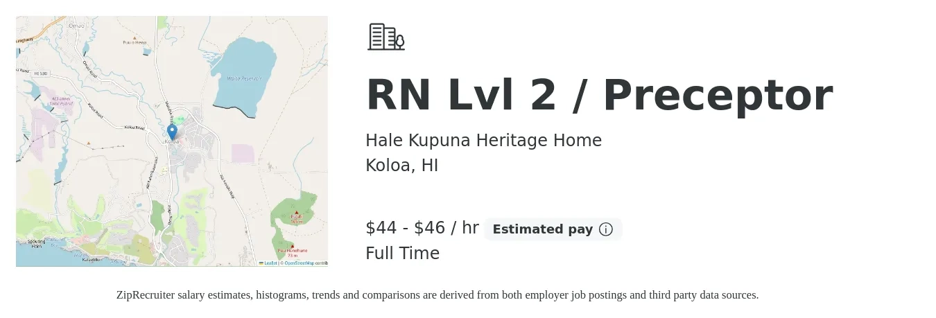 Hale Kupuna Heritage Home job posting for a RN Lvl 2 / Preceptor in Koloa, HI with a salary of $47 to $48 Hourly with a map of Koloa location.