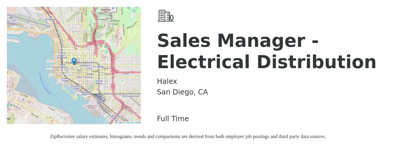 Halex job posting for a Sales Manager - Electrical Distribution in San Diego, CA with a salary of $63,700 to $121,600 Yearly with a map of San Diego location.