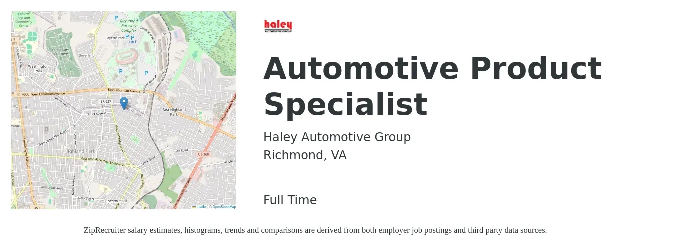 Haley Automotive Group job posting for a Automotive Product Specialist in Richmond, VA with a salary of $15 to $23 Hourly with a map of Richmond location.