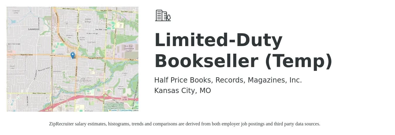 Half Price Books, Records, Magazines, Inc. job posting for a Limited-Duty Bookseller (Temp) in Kansas City, MO with a salary of $17 to $19 Hourly with a map of Kansas City location.