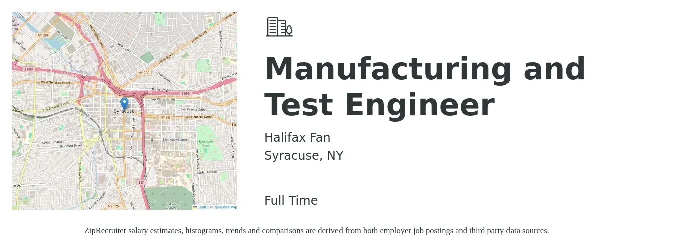 Halifax Fan job posting for a Manufacturing and Test Engineer in Syracuse, NY with a salary of $28 Hourly with a map of Syracuse location.