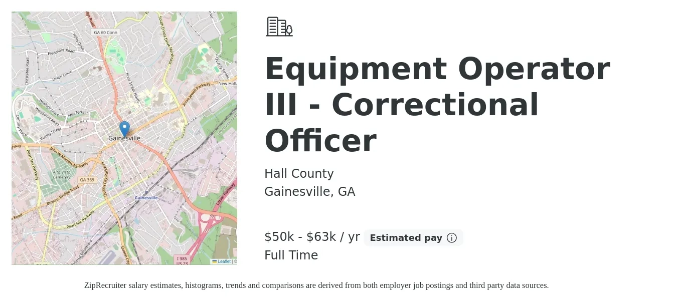 Hall County job posting for a Equipment Operator III - Correctional Officer in Gainesville, GA with a salary of $50,307 to $63,428 Yearly with a map of Gainesville location.