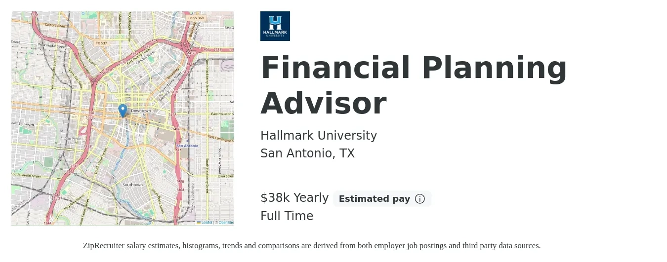 Hallmark University job posting for a Financial Planning Advisor in San Antonio, TX with a salary of $38,000 to $50,000 Yearly and benefits including retirement, vision, dental, life_insurance, medical, and pto with a map of San Antonio location.