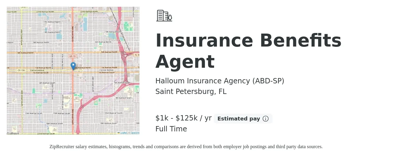Halloum Insurance Agency (ABD-SP) job posting for a Insurance Benefits Agent in Saint Petersburg, FL with a salary of $1,000 to $125,000 Yearly with a map of Saint Petersburg location.