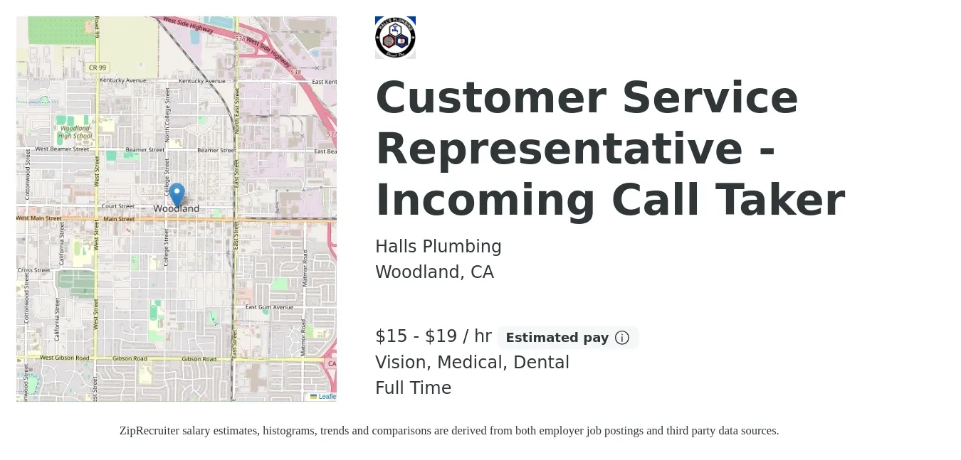 Halls Plumbing job posting for a Customer Service Representative - Incoming Call Taker in Woodland, CA with a salary of $16 to $20 Hourly and benefits including dental, medical, and vision with a map of Woodland location.