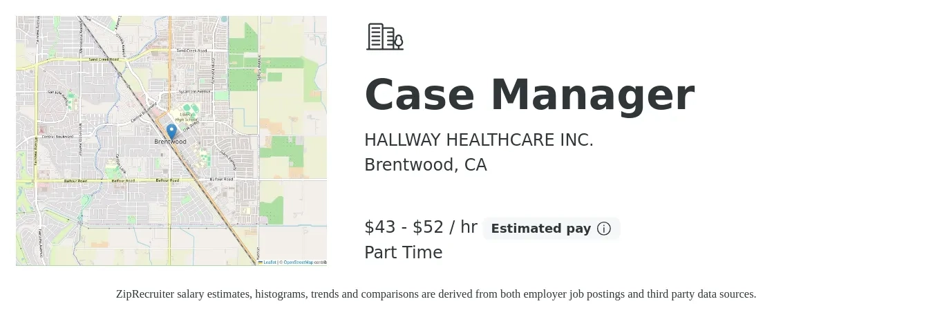 HALLWAY HEALTHCARE INC. job posting for a Case Manager in Brentwood, CA with a salary of $45 to $55 Hourly with a map of Brentwood location.
