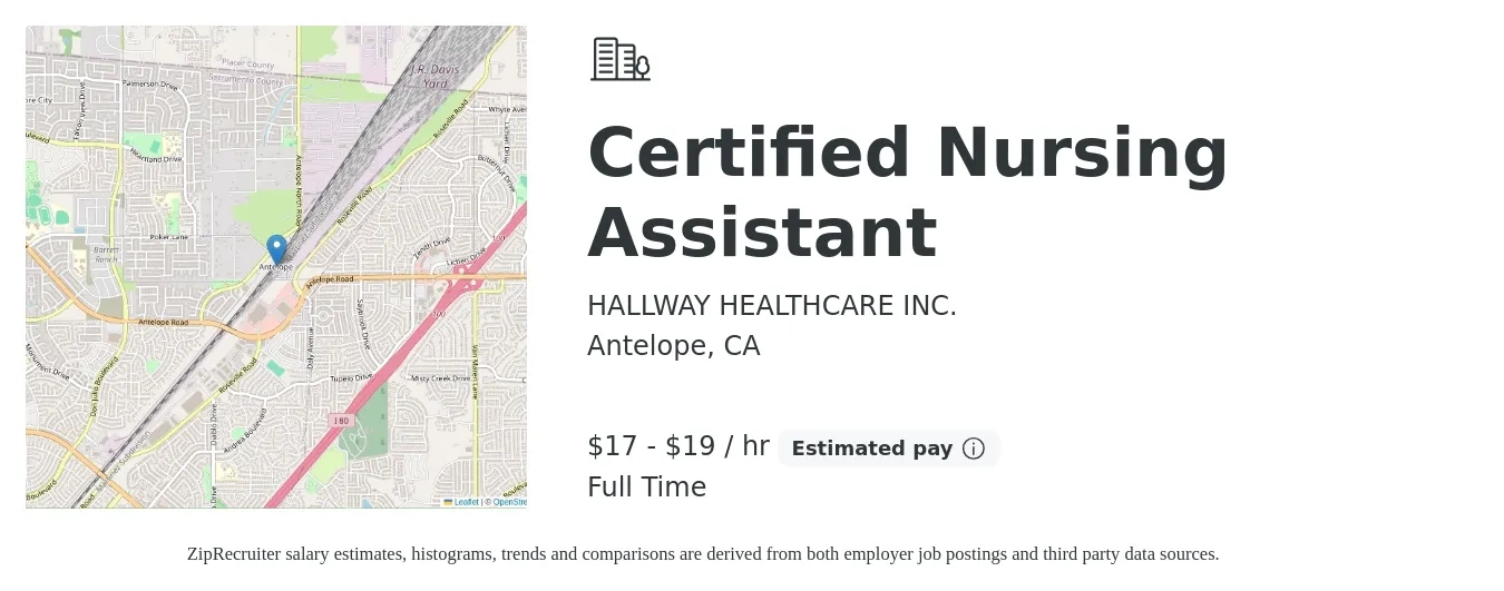 HALLWAY HEALTHCARE INC. job posting for a Certified Nursing Assistant in Antelope, CA with a salary of $18 to $20 Hourly with a map of Antelope location.