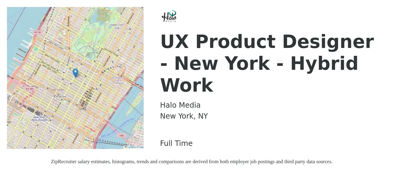 Halo Media job posting for a UX Product Designer - New York - Hybrid Work in New York, NY with a salary of $143,300 to $169,600 Yearly with a map of New York location.