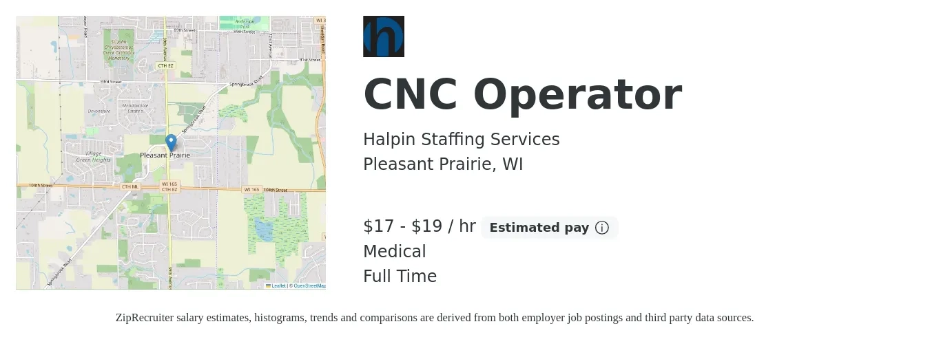 Halpin Staffing Services job posting for a CNC Operator in Pleasant Prairie, WI with a salary of $18 to $20 Hourly and benefits including medical, and pto with a map of Pleasant Prairie location.