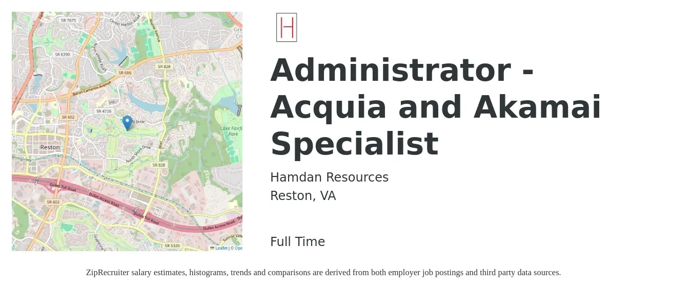 Hamdan Resources job posting for a Administrator - Acquia and Akamai Specialist in Reston, VA with a salary of $18 to $32 Hourly with a map of Reston location.