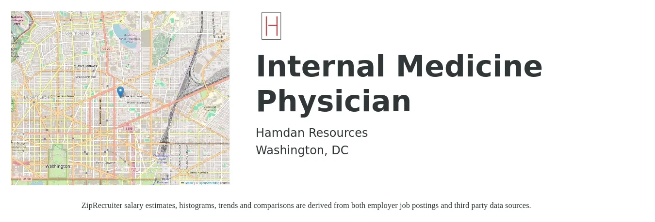 Hamdan Resources job posting for a Internal Medicine Physician in Washington, DC with a salary of $135,400 to $282,100 Yearly with a map of Washington location.